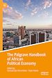 Télécharger le livre :  The Palgrave Handbook of African Political Economy