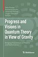 Télécharger le livre :  Progress and Visions in Quantum Theory in View of Gravity