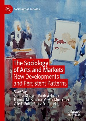 Téléchargez le livre :  The Sociology of Arts and Markets