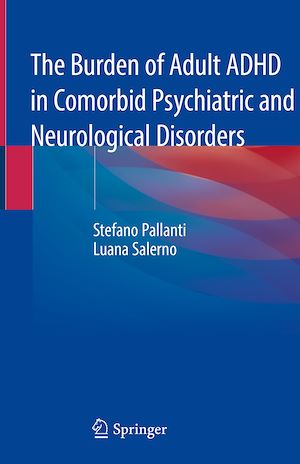 Téléchargez le livre :  The Burden of Adult ADHD in Comorbid Psychiatric and Neurological Disorders