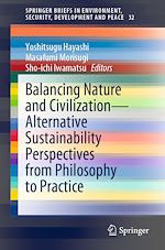 Télécharger le livre :  Balancing Nature and Civilization - Alternative Sustainability Perspectives from Philosophy to Practice