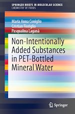 Télécharger le livre :  Non-Intentionally Added Substances in PET-Bottled Mineral Water