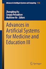 Télécharger le livre :  Advances in Artificial Systems for Medicine and Education III
