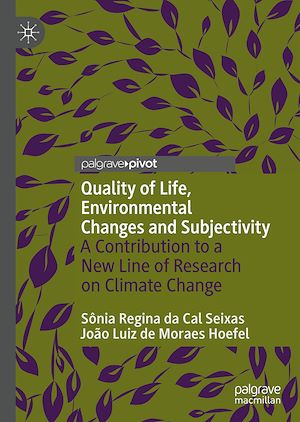 Téléchargez le livre :  Quality of Life, Environmental Changes and Subjectivity