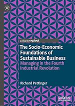 Télécharger le livre :  The Socio-Economic Foundations of Sustainable Business