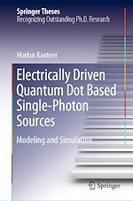 Télécharger le livre :  Electrically Driven Quantum Dot Based Single-Photon Sources
