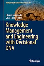 Télécharger le livre :  Knowledge Management and Engineering with Decisional DNA