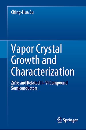 Téléchargez le livre :  Vapor Crystal Growth and Characterization