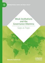 Download this eBook Weak Institutions and the Governance Dilemma