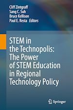 Télécharger le livre :  STEM in the Technopolis: The Power of STEM Education in Regional Technology Policy