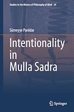 Télécharger le livre :  Intentionality in Mulla Sadra