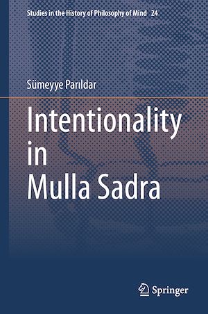 Téléchargez le livre :  Intentionality in Mulla Sadra