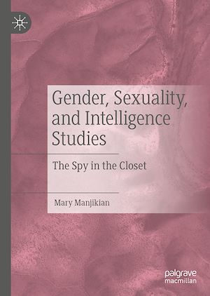 Téléchargez le livre :  Gender, Sexuality, and Intelligence Studies