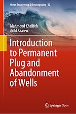 Download this eBook Introduction to Permanent Plug and Abandonment of Wells