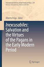 Télécharger le livre :  Inexcusabiles: Salvation and the Virtues of the Pagans in the Early Modern Period
