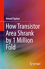 Télécharger le livre :  How Transistor Area Shrank by 1 Million Fold