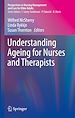 Télécharger le livre :  Understanding Ageing for Nurses and Therapists