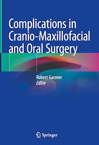 Télécharger le livre :  Complications in Cranio-Maxillofacial and Oral Surgery
