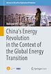 Télécharger le livre :  China's Energy Revolution in the Context of the Global Energy Transition