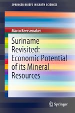 Télécharger le livre :  Suriname Revisited: Economic Potential of its Mineral Resources
