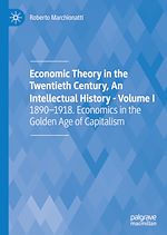 Télécharger le livre :  Economic Theory in the Twentieth Century, An Intellectual History - Volume I