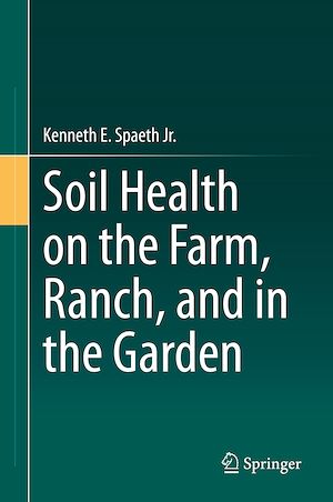 Téléchargez le livre :  Soil Health on the Farm, Ranch, and in the Garden