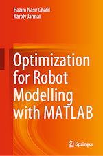 Télécharger le livre :  Optimization for Robot Modelling with MATLAB