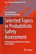 Télécharger le livre :  Selected Topics in Probabilistic Safety Assessment