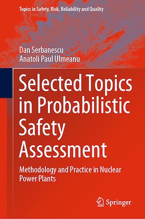 Téléchargez le livre :  Selected Topics in Probabilistic Safety Assessment