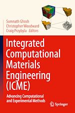 Télécharger le livre :  Integrated Computational Materials Engineering (ICME)