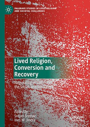 Téléchargez le livre :  Lived Religion, Conversion and Recovery