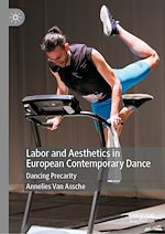 Télécharger le livre :  Labor and Aesthetics in European Contemporary Dance
