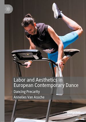 Téléchargez le livre :  Labor and Aesthetics in European Contemporary Dance
