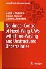 Télécharger le livre :  Nonlinear Control of Fixed-Wing UAVs with Time-Varying and Unstructured Uncertainties
