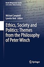 Télécharger le livre :  Ethics, Society and Politics: Themes from the Philosophy of Peter Winch
