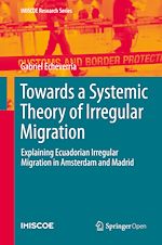 Download this eBook Towards a Systemic Theory of Irregular Migration