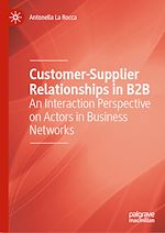 Télécharger le livre :  Customer-Supplier Relationships in B2B