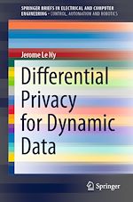 Télécharger le livre :  Differential Privacy for Dynamic Data