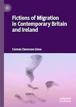 Télécharger le livre :  Fictions of Migration in Contemporary Britain and Ireland