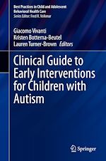 Télécharger le livre :  Clinical Guide to Early Interventions for Children with Autism