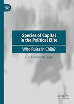 Télécharger le livre :  Species of Capital in the Political Elite