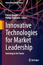 Télécharger le livre :  Innovative Technologies for Market Leadership