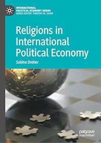 Télécharger le livre :  Religions in International Political Economy