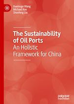 Télécharger le livre :  The Sustainability of Oil Ports