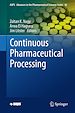 Télécharger le livre :  Continuous Pharmaceutical Processing