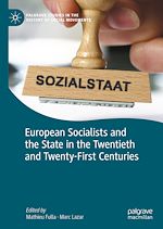 Télécharger le livre :  European Socialists and the State in the Twentieth and Twenty-First Centuries