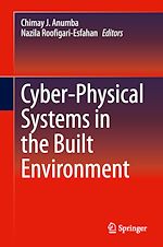 Télécharger le livre :  Cyber-Physical Systems in the Built Environment