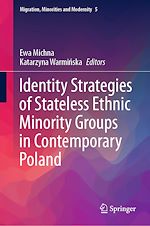 Télécharger le livre :  Identity Strategies of Stateless Ethnic Minority Groups in Contemporary Poland