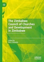 Télécharger le livre :  The Zimbabwe Council of Churches and Development in Zimbabwe