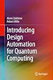 Télécharger le livre :  Introducing Design Automation for Quantum Computing